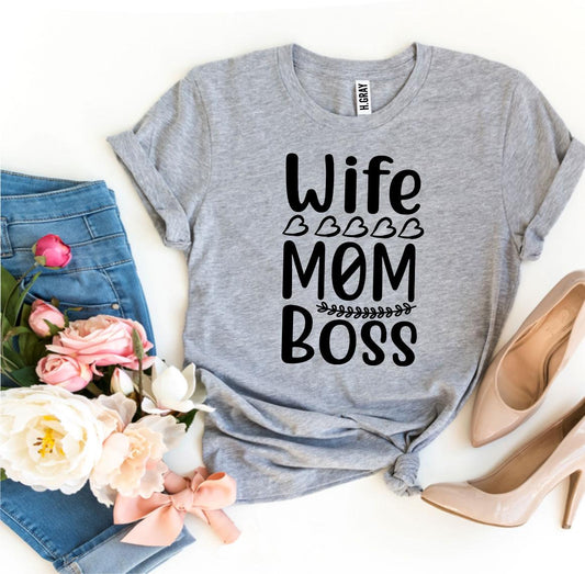 Camiseta Esposa.Mamá.Jefa "Wife Mom Boss” T-Shirt