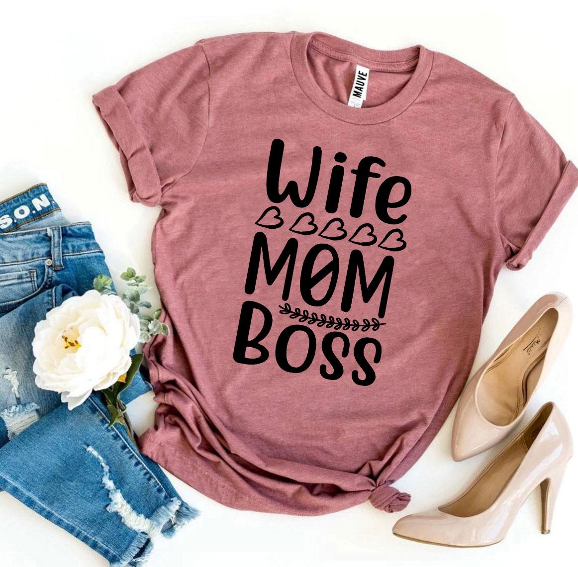 Camiseta Esposa.Mamá.Jefa "Wife Mom Boss” T-Shirt