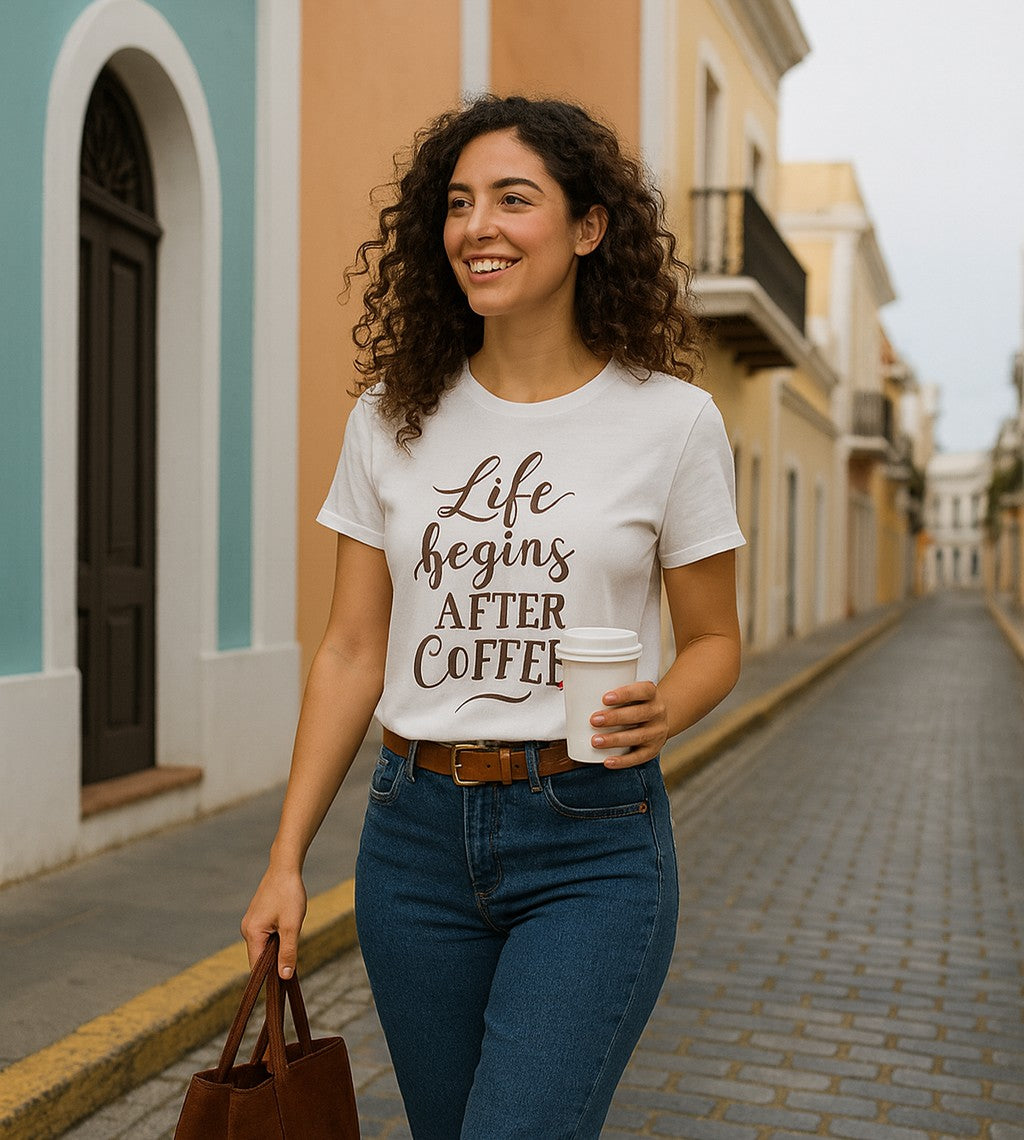 Camiseta La Vida Comienza Después del Café "Life Begins After Coffee"