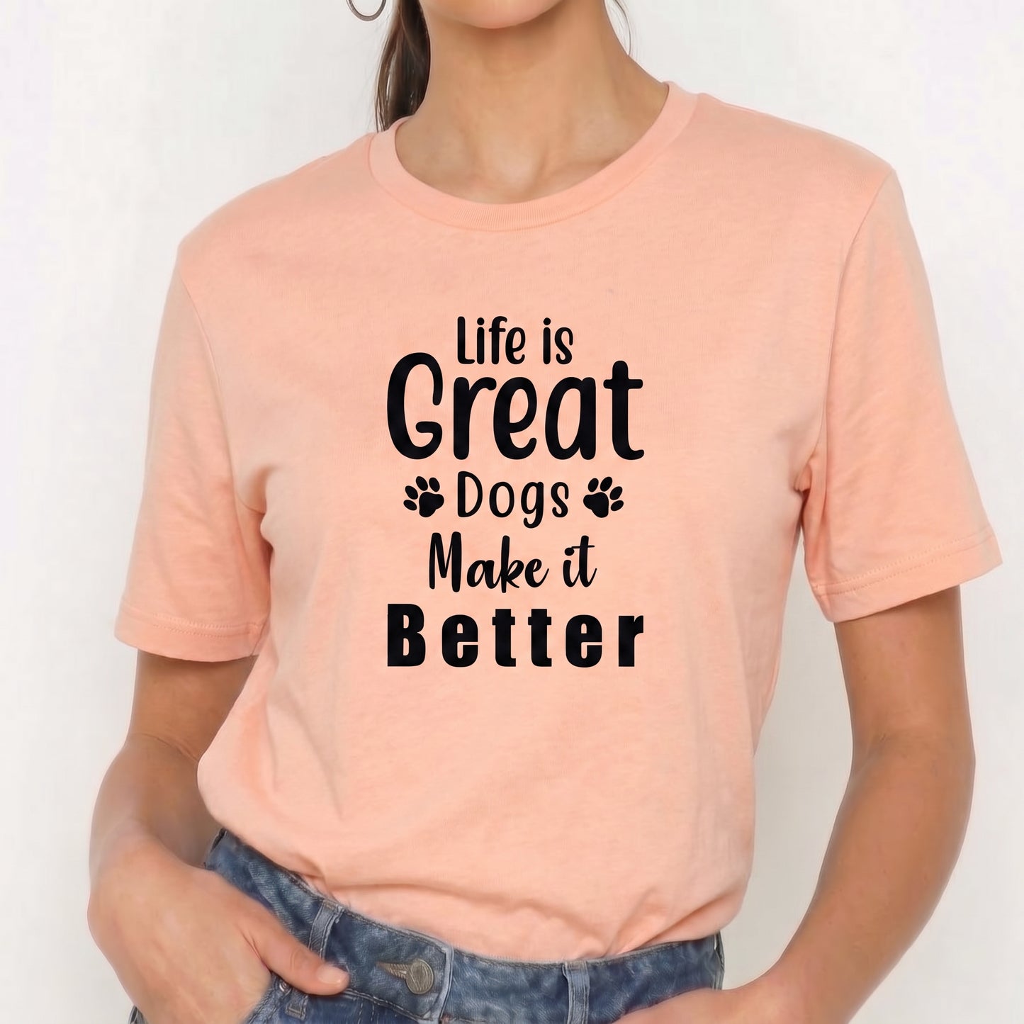 Camiseta "Life Is Great Dogs Make It Better" T-Shirt